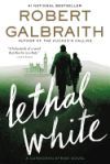 Lethal White. A Cormoran Strike Novel, 4 De Robert Galbraith