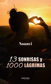 Portada de 13 sonrisas y 1000 lágrimas