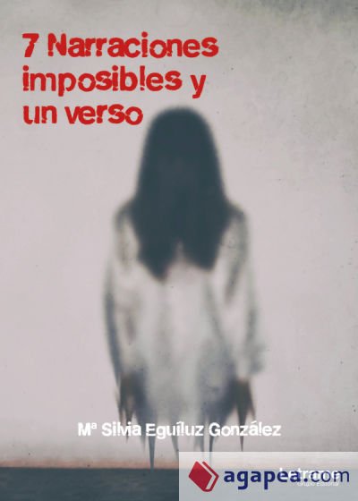 7 Narraciones imposibles y un verso