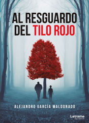 Portada de Al resguardo del tilo rojo