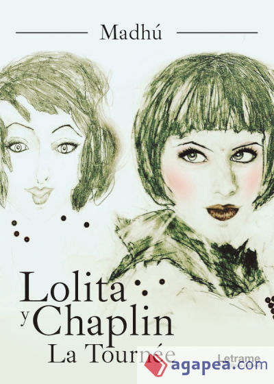 Lolita y Chaplin. La Tournée