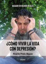 Portada de ¿Cómo vivir la vida con depresión?