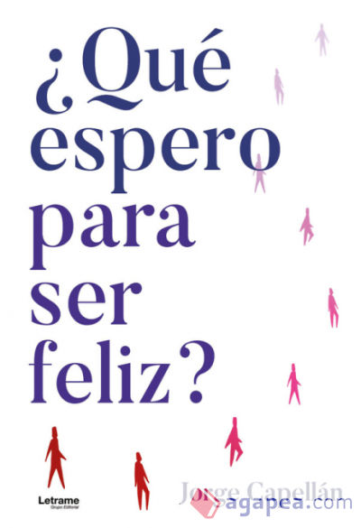 ¿Qué espero para ser feliz?