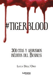 Portada de #Tigerblood. 301 citas y aforismos inÃ©ditos del Business