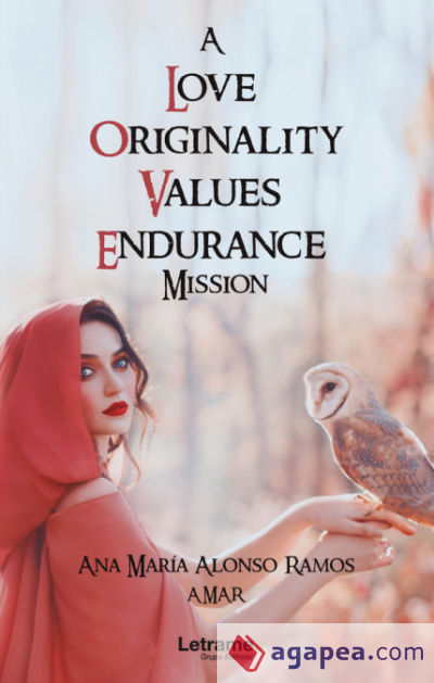 A Love Originality Values Endurance Mission