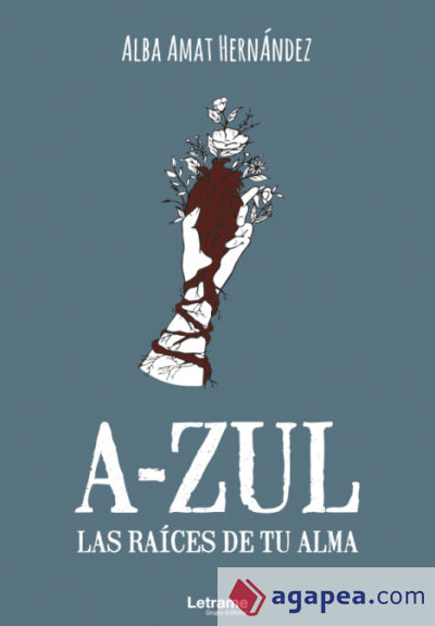 A-ZUL. Las raíces de tu alma