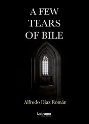 Portada de A few tears of bile