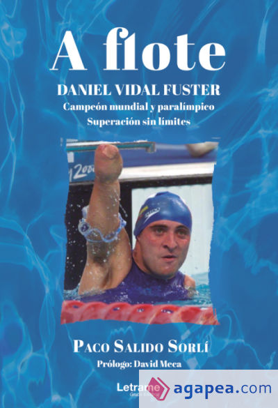 A flote. Daniel Vidal Fuster. Campeón mundial paralímpico. Superación sin límites