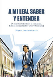 Portada de A mi leal saber y entender