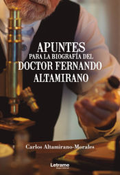 Portada de Apuntes para la biografía del Doctor Fernando Altamirano