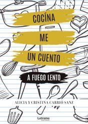 Portada de Coc&iacute;name un cuento a fuego lento