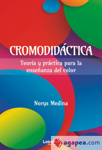 Cromodidáctica. Teoría y práctica para la enseñanza del color