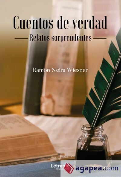 Cuentos de verdad. Relatos sorprendentes