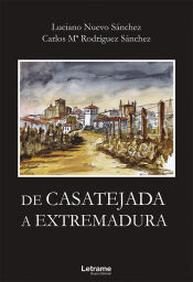 Portada de De Casatejada a Extremadura