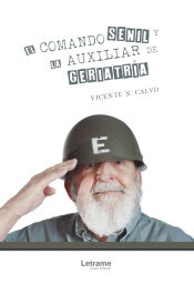 Portada de El comando senil y la auxiliar de geriatría