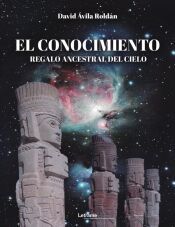 Portada de El conocimiento, regalo ancestral del cielo