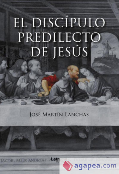 El discípulo predilecto de Jesús