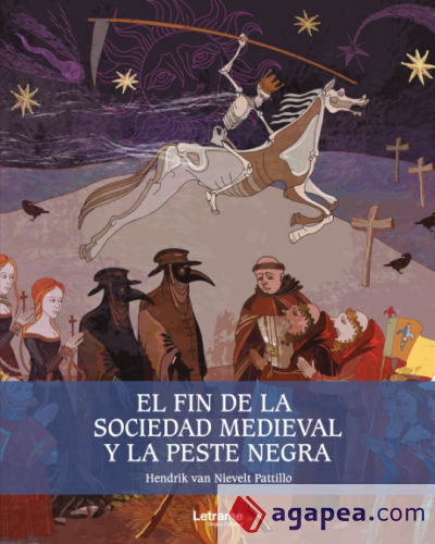 El fin de la sociedad medieval y la peste negra