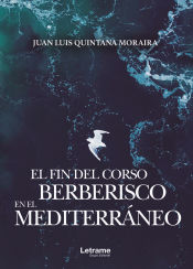 Portada de El fin del corso berberisco en el Mediterráneo