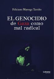 Portada de El genocidio de Gaza como mal radical