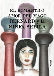 Portada de El romántico amor del mago Bernard y la ninfa Sheila