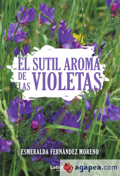 El sutil aroma de las violetas