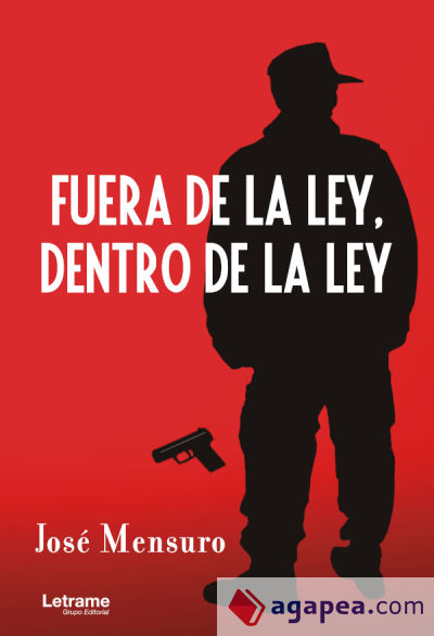 Fuera de la ley, dentro de la ley