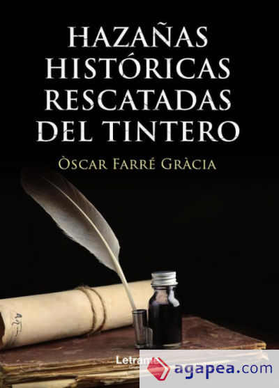 Hazañas históricas rescatadas del tintero