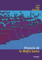 Portada de Historia de la Mafia Santa