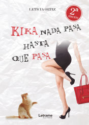 Portada de KIKA, NADA PASA HASTA QUE PASA