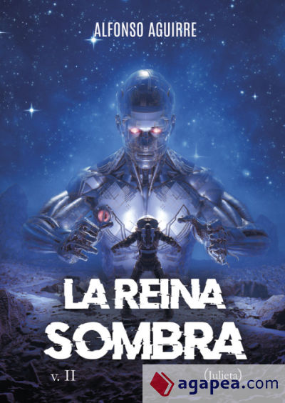 La Reina Sombra v.II (Julieta)