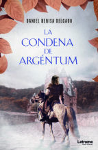 Portada de La condena de Argéntum	 (Ebook)