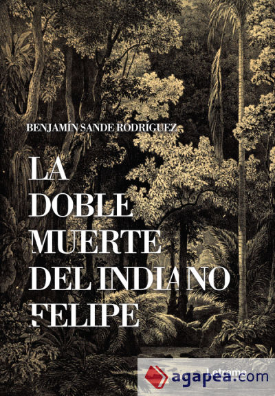 La doble muerte del indiano Felipe