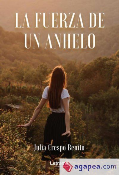 La fuerza de un anhelo