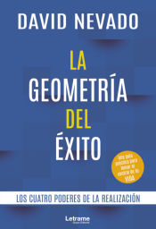 Portada de La geometría del éxito. Los cuatro poderes de la realización