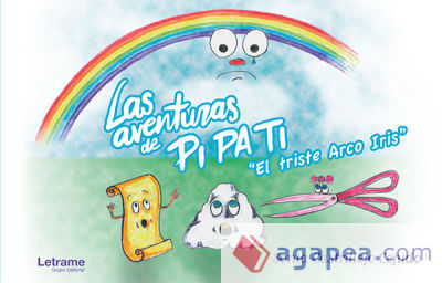 Las Aventuras de PI PA TI "El triste Arco Iris"