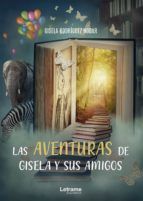 Portada de Las aventuras de Gisela y sus amigos (Ebook)