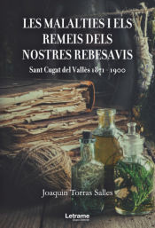 Portada de Les malalties i els remeis dels nostres rebesavis. Sant Cugat del Vallès 1871-1900