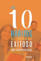 Portada de Los 10 hábitos del estudiante exitoso