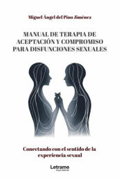 Portada de Manual de terapia de aceptación y compromiso para disfunciones sexuales