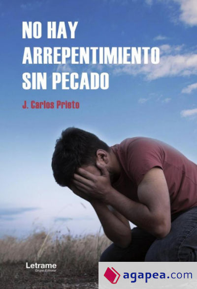 No hay arrepentimiento sin pecado