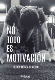 Portada de No todo es motivación