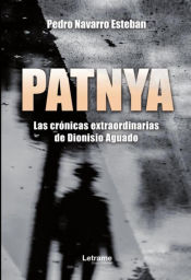 Portada de PATNYA. Las crónicas extraordinarias de Dionisio Aguado