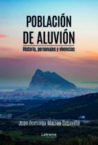 Portada de Población de aluvión. Historia, personajes y vivencias	 (Ebook)