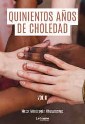 Portada de Quinientos años de choledad. Vol II