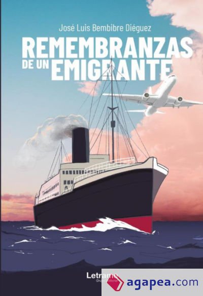 Remembranzas de un emigrante