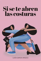 Portada de Si se te abren las costuras