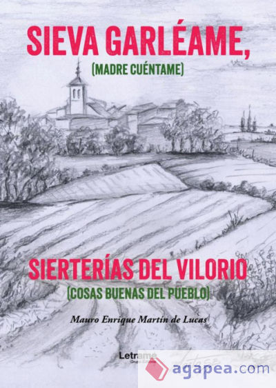 Sieva Garléame, sierterías del Vilorio