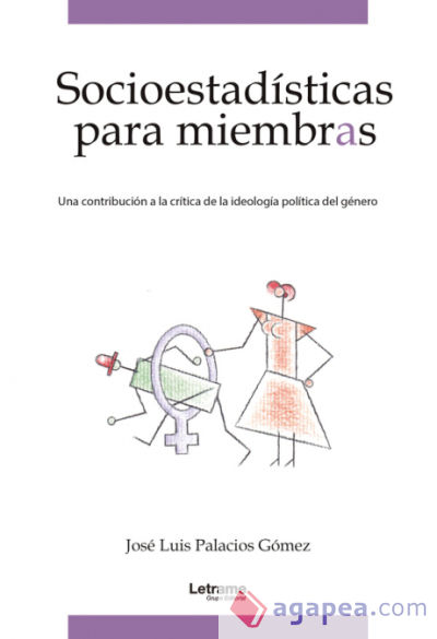 Socioestadísticas para miembras. Una contribución a la crítica de la ideología política del género