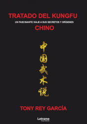 Portada de TRATADO DEL KUNGFU CHINO (un fascinante viaje a sus secretos y orígenes)